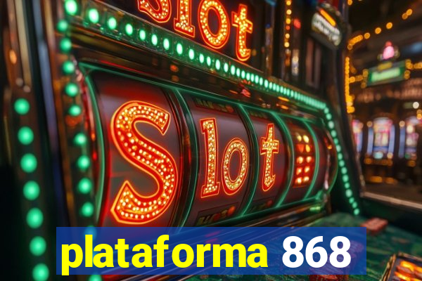 plataforma 868